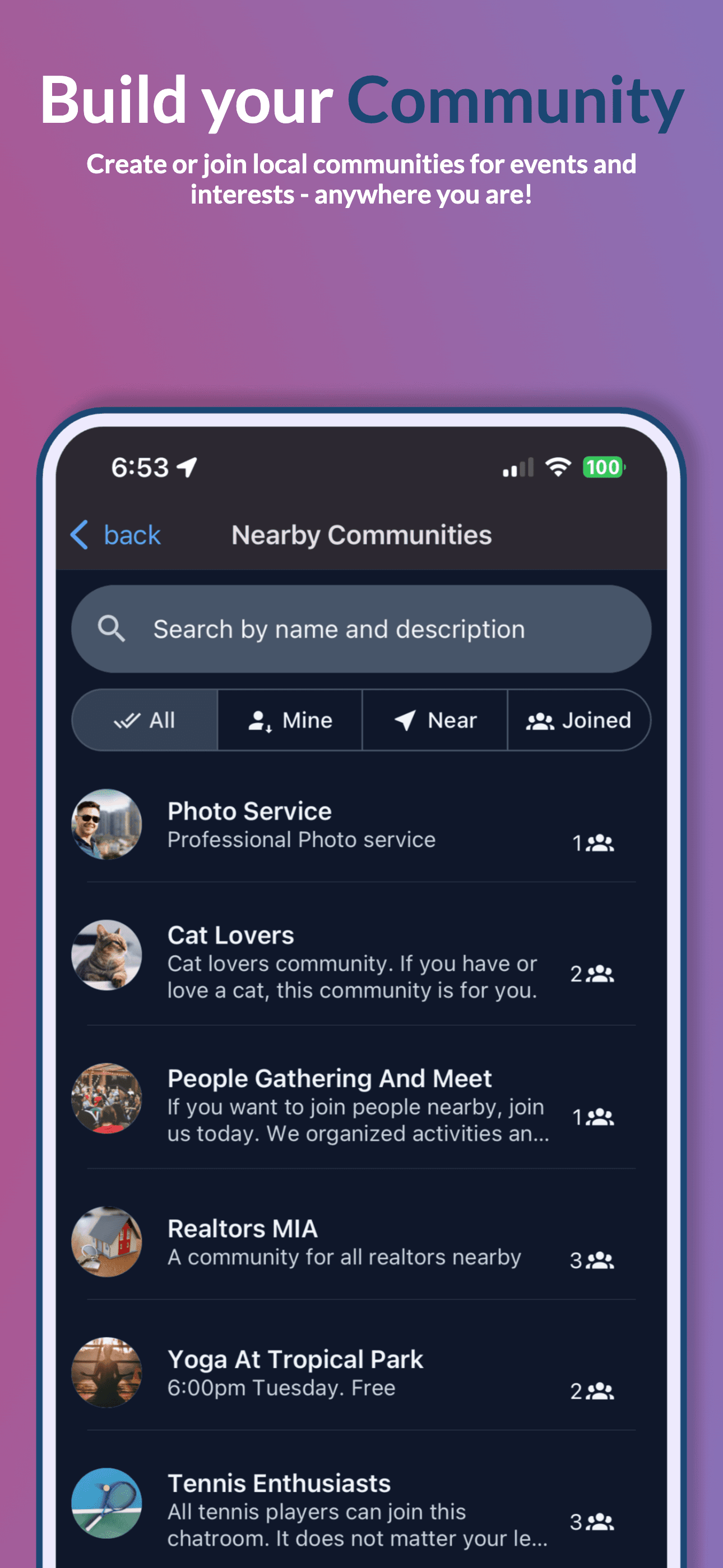 Build your Community - Create or join local communities for events and interests